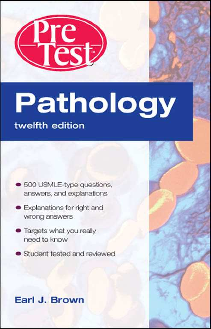Preview image for PATHOLOGY PRETEST SELF-ASSESSMENT AND REVIEW (PRETEST SERIES) BY EARL J. BROWN